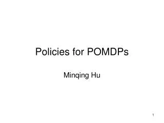Policies for POMDPs