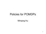 Policies for POMDPs - slide 1