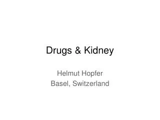 Drugs &amp; Kidney