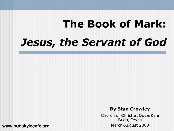 the book of mark jesus the servant of god