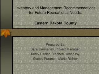 Inventory and Management Recommendations for Future Recreational Needs: Eastern Dakota County