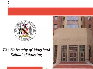 The University of Maryland School of Nursing