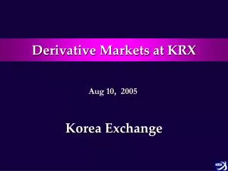 Derivative Markets at KRX