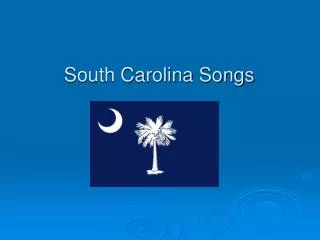 South Carolina Songs