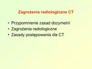 Zagrożenia radiologiczne CT