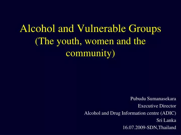 alcohol and vulnerable groups the youth women and the community
