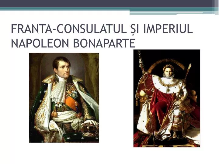 franta consulatul i imperiul napoleon bonaparte