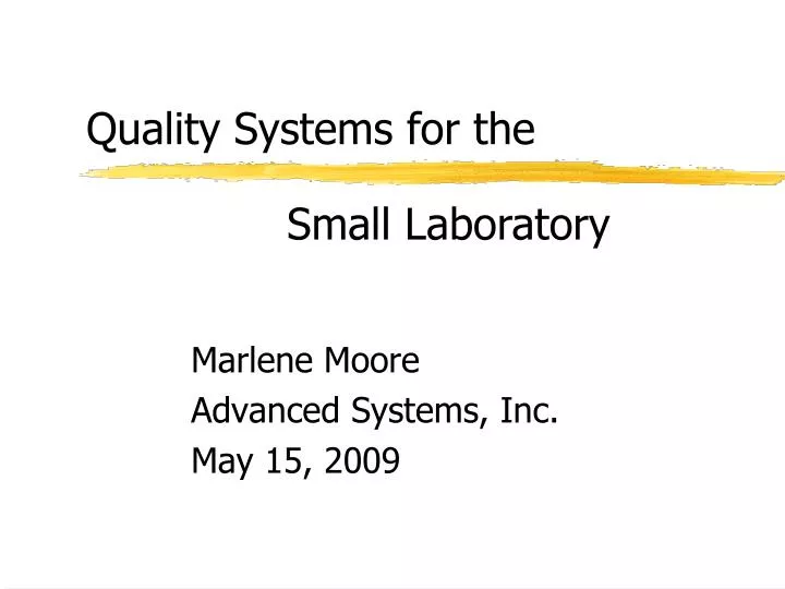 quality systems for the