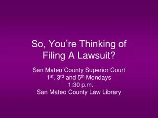 So, You’re Thinking of Filing A Lawsuit?