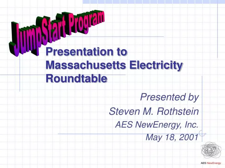 presentation to massachusetts electricity roundtable