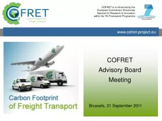 COFRET is co-financed by the European Commission Directorate General for Research &amp; Innovation within the 7th Framew
