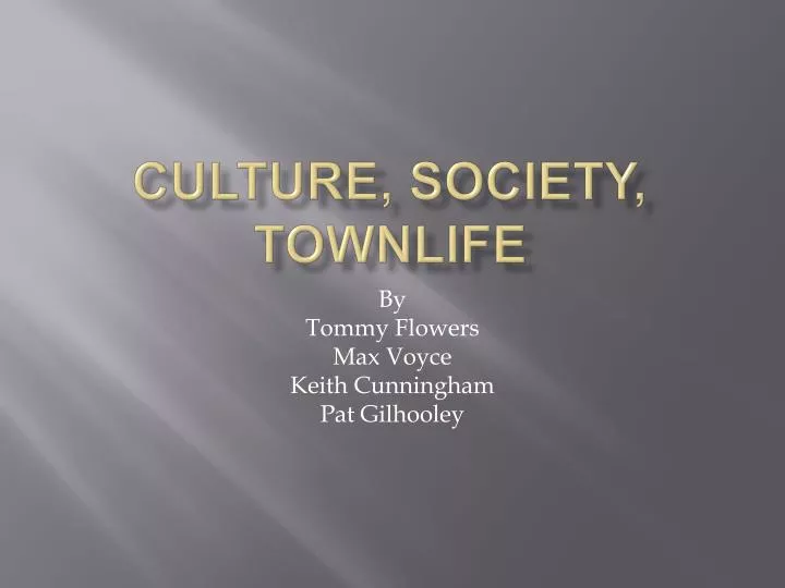 culture society townlife