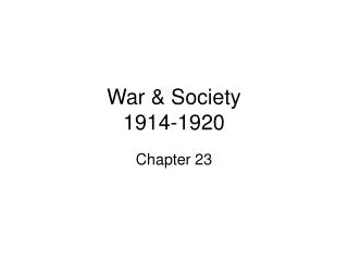 War &amp; Society 1914-1920