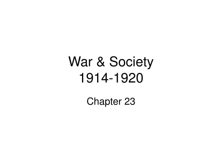 war society 1914 1920