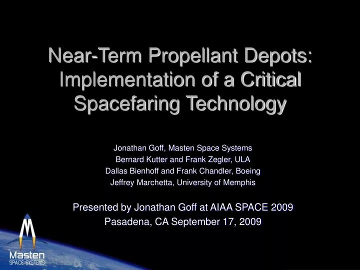 near term propellant depots implementation of a critical spacefaring technology