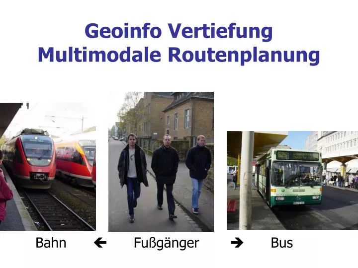 geoinfo vertiefung multimodale routenplanung