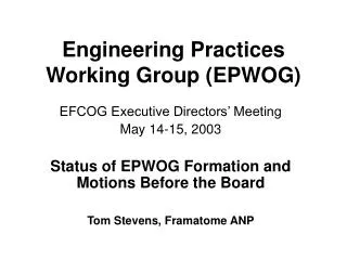 Engineering Practices Working Group (EPWOG)