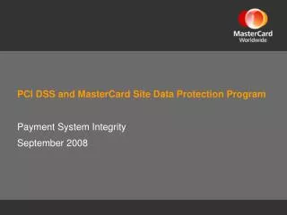 PCI DSS and MasterCard Site Data Protection Program