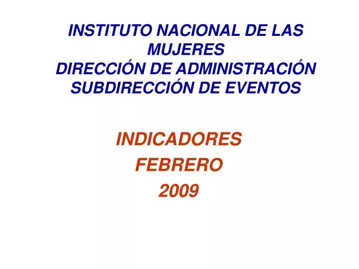 indicadores febrero 2009