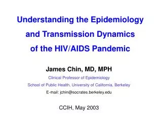 Understanding the Epidemiology and Transmission Dynamics of the HIV/AIDS Pandemic