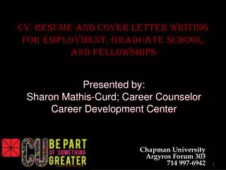 CV/Resume and Cover Letter Writing for Employment, Graduate School, and Fellowships