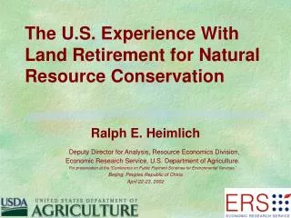 The U.S. Experience With Land Retirement for Natural Resource Conservation