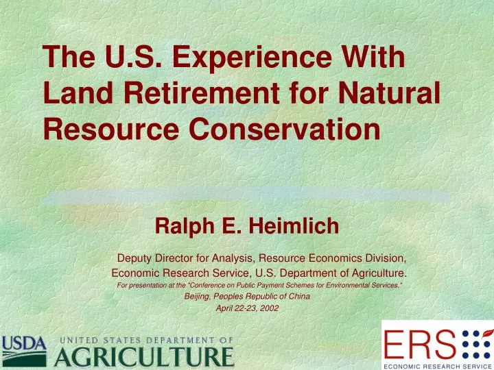 the u s experience with land retirement for natural resource conservation