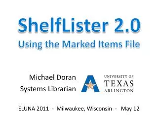 ShelfLister 2.0 Using the Marked Items File