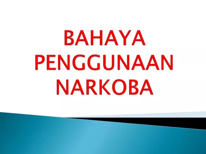 bahaya penggunaan narkoba