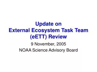 Update on External Ecosystem Task Team (eETT) Review