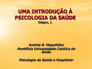 UMA INTRODUÇÃO À PSICOLOGIA DA SAÚDE Odgen, J.