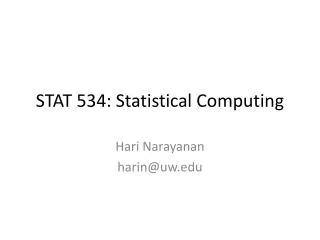STAT 534: Statistical Computing