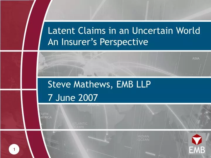 latent claims in an uncertain world an insurer s perspective