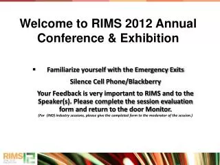 Welcome to RIMS 2012 Annual Conference &amp; Exhibition