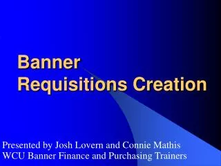 Banner Requisitions Creation