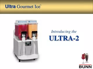 Introducing the ULTRA-2