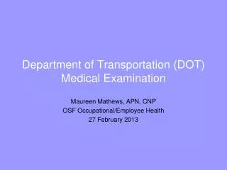 Department of Transportation (DOT) Medical Examination