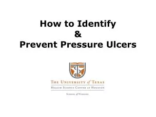 How to Identify &amp; Prevent Pressure Ulcers