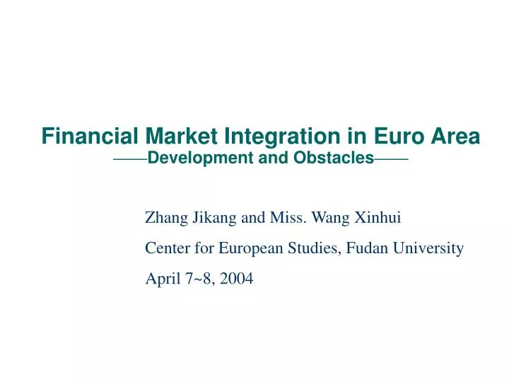 financial market integration in euro area development and obstacles