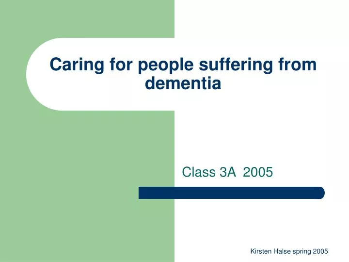 caring for people suffering from dementia