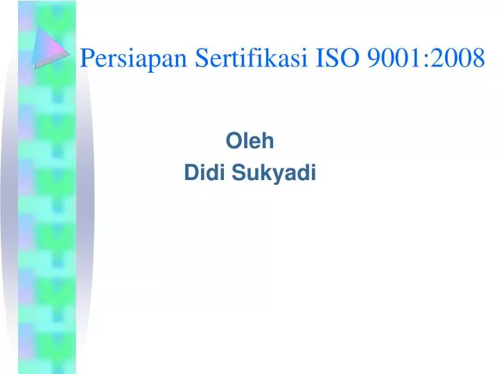 persiapan sertifikasi iso 9001 2008