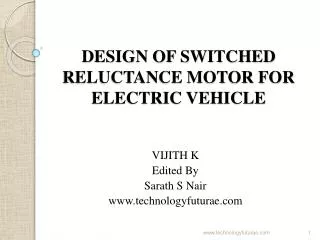 DESIGN OF SWITCHED RELUCTANCE MOTOR FOR ELECTRIC VEHICLE