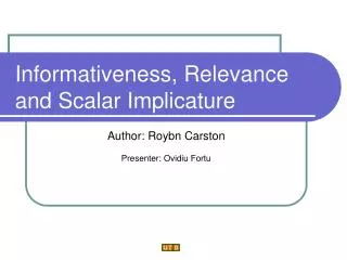 Informativeness, Relevance and Scalar Implicature