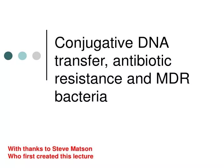conjugative dna transfer antibiotic resistance and mdr bacteria