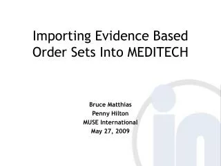 Importing Evidence Based Order Sets Into MEDITECH