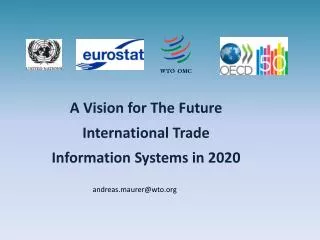 A Vision for The Future International Trade Information Systems in 2020