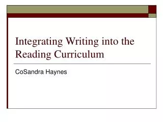 Integrating Writing into the Reading Curriculum