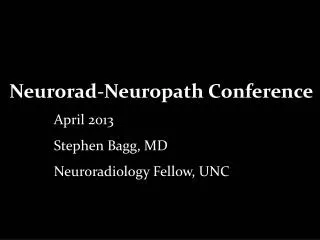 Neurorad -Neuropath Conference