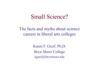 Small Science?