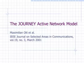 The JOURNEY Active Network Model